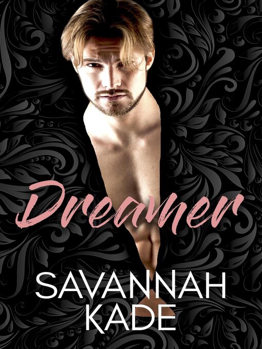 Title details for Dreamer by Savannah Kade - Available